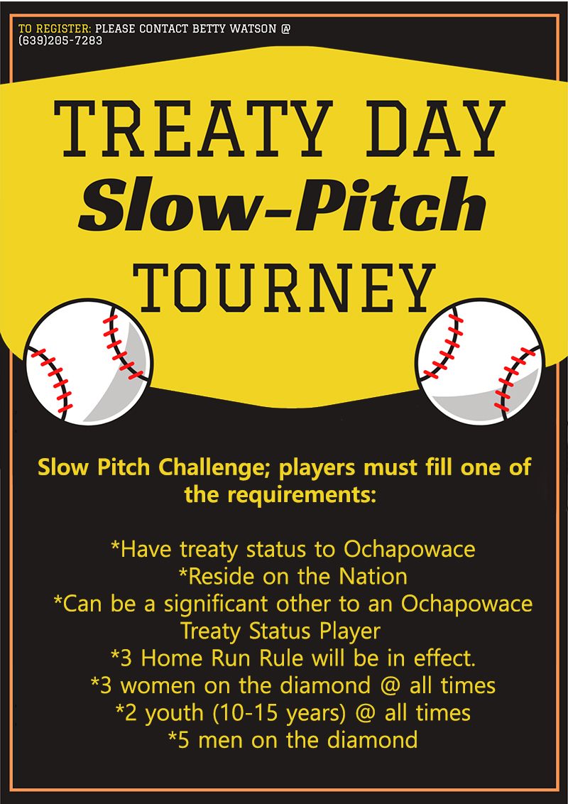 Ochapowace Nation Notice 2022 Ochapowace Treaty Day Slo Pitch 